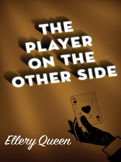 Title details for The Player on the Other Side by Ellery Queen - Available